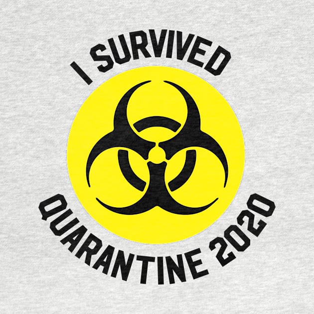 I Survived Quarantine 2020 Design/Artwork by xcsdesign